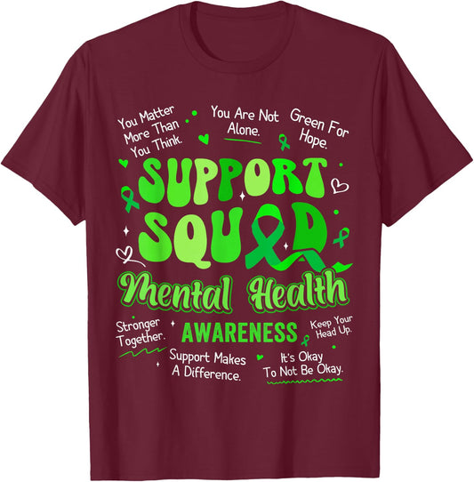 Support Squad Mental Health Awareness Supporting Sentences T-Shirt - T-Shirt | Maroon