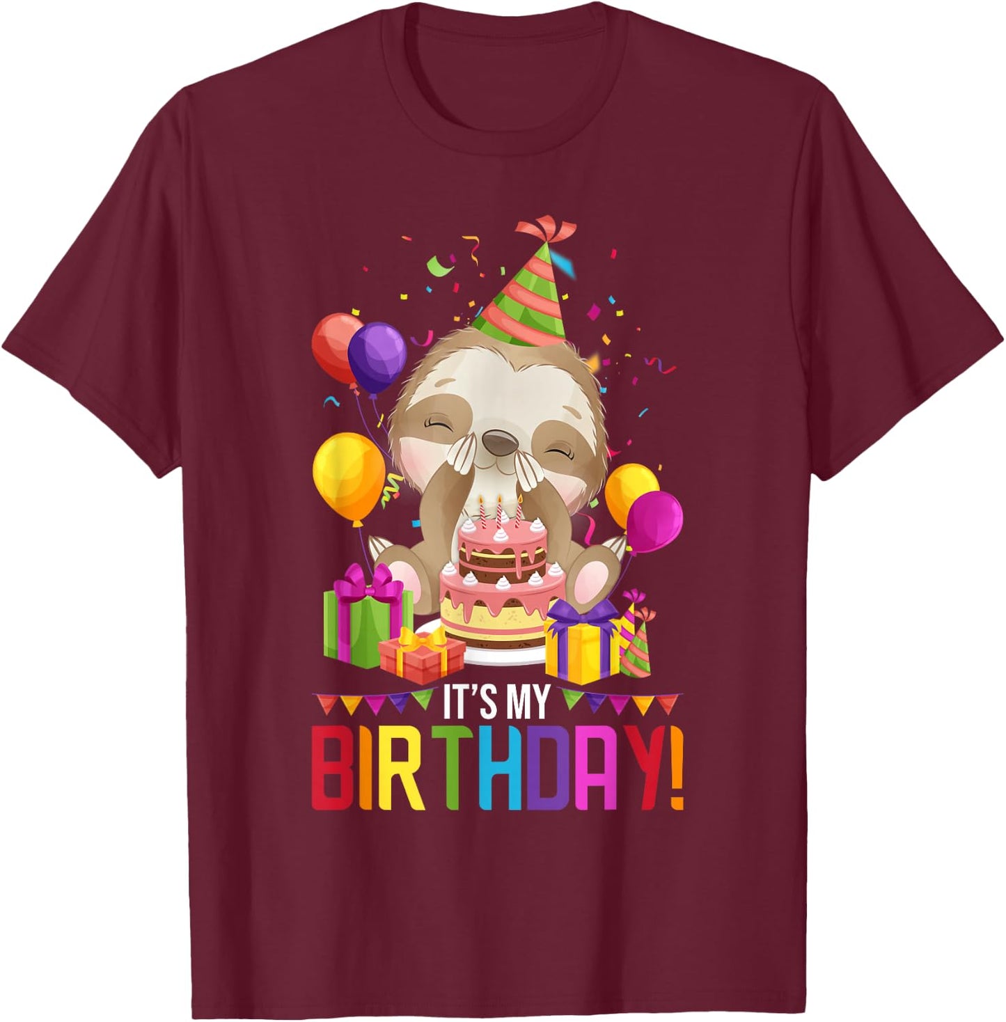 It's My Birthday Shirt Girls Sloth Birthday Gift T-Shirt - T-Shirt | Maroon