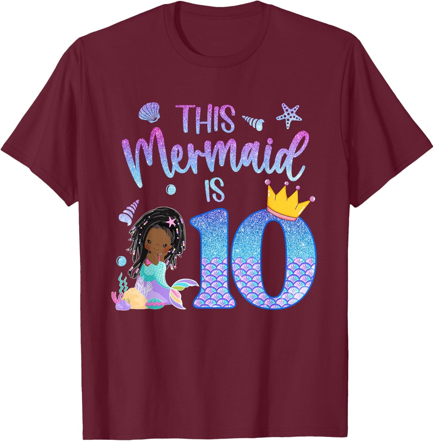 Black Mermaid 10 Year Old Girl Birthday 10th Bday Cute T-Shirt - T-Shirt | Maroon