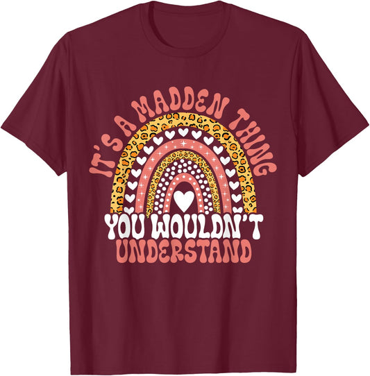 Funny Madden Name Leopard Funny Madden Birthday Quote Madden T-Shirt - T-Shirt | Maroon