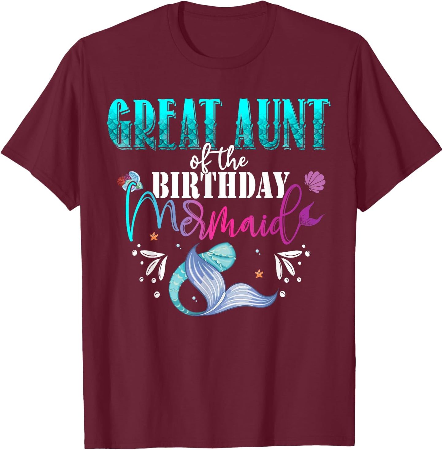 Great Aunt Of The Birthday Mermaid Family Matching Party T-Shirt - T-Shirt | Maroon
