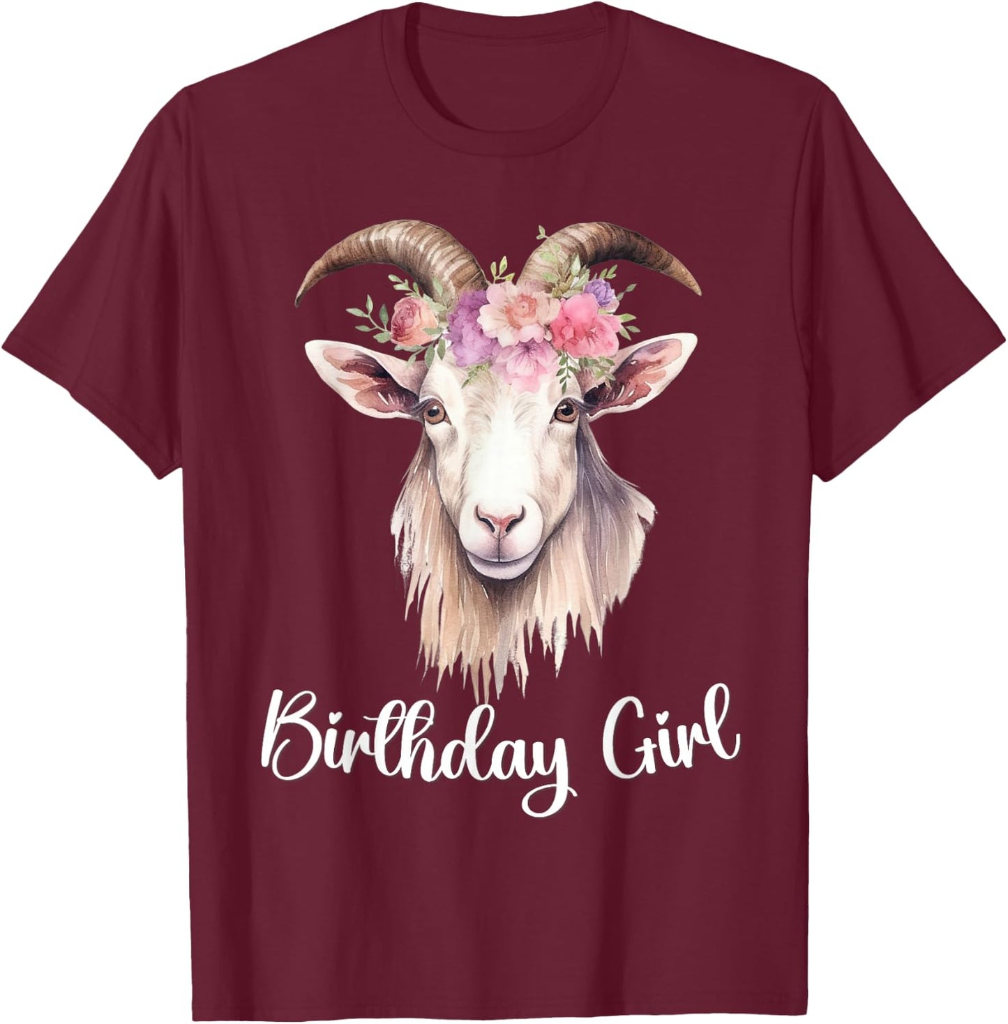 Goat with Flowers for the Birthday Girl T-Shirt - T-Shirt | Maroon