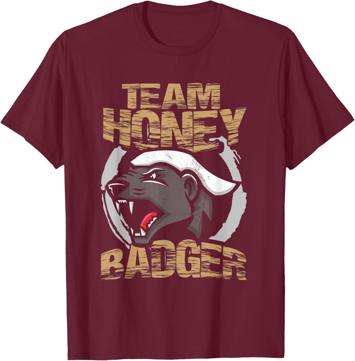Team Honey Badger | Animal Fans | Honey Badger Lover , black T-Shirt - T-Shirt | Maroon