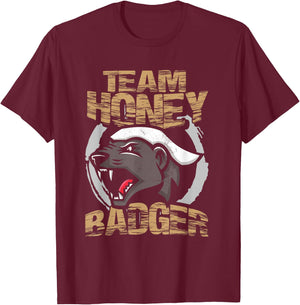 Team Honey Badger | Animal Fans | Honey Badger Lover , black T-Shirt - T-Shirt | Maroon