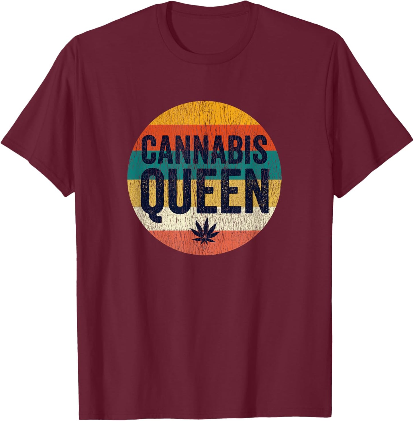 Vintage Weed Stoner Girl Wear Gifts Stuff Mom Cannabis Queen T-Shirt - T-Shirt | Maroon