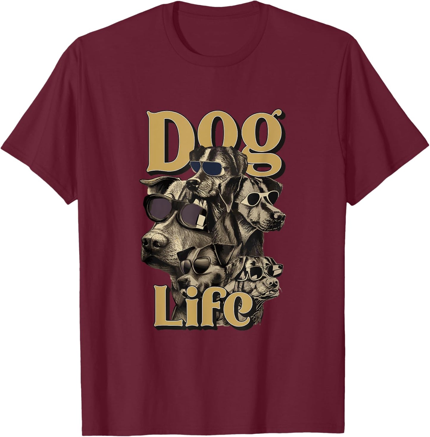 Dog Life - Funny Dog Gangster Design Men Women T-Shirt - T-Shirt | Maroon
