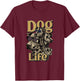 Dog Life - Funny Dog Gangster Design Men Women T-Shirt - T-Shirt | Maroon