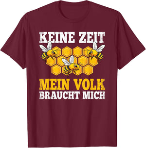 with German Text "Mein Volk Braucht Mich Bienen Bienenzieter Honig Beekeeper", black T-Shirt - T-Shirt | Maroon