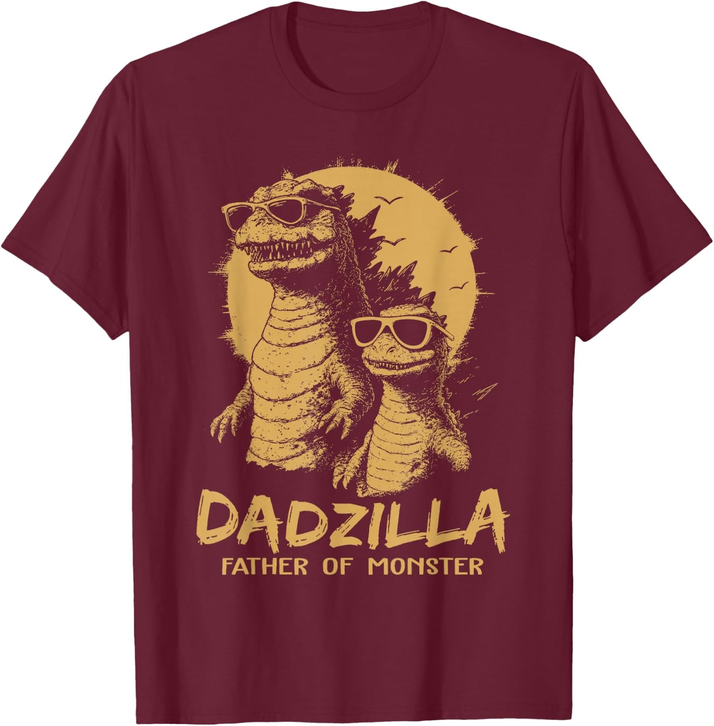 Funny Dadzilla Father of Monster Dad Humor T-Shirt - T-Shirt | Maroon