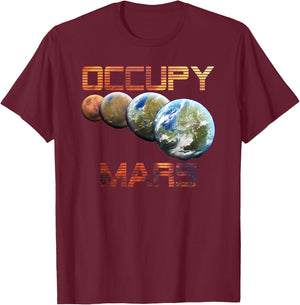 Occupy Mars Terraform Space Astronomy Alien Life T-Shirt - T-Shirt | Maroon