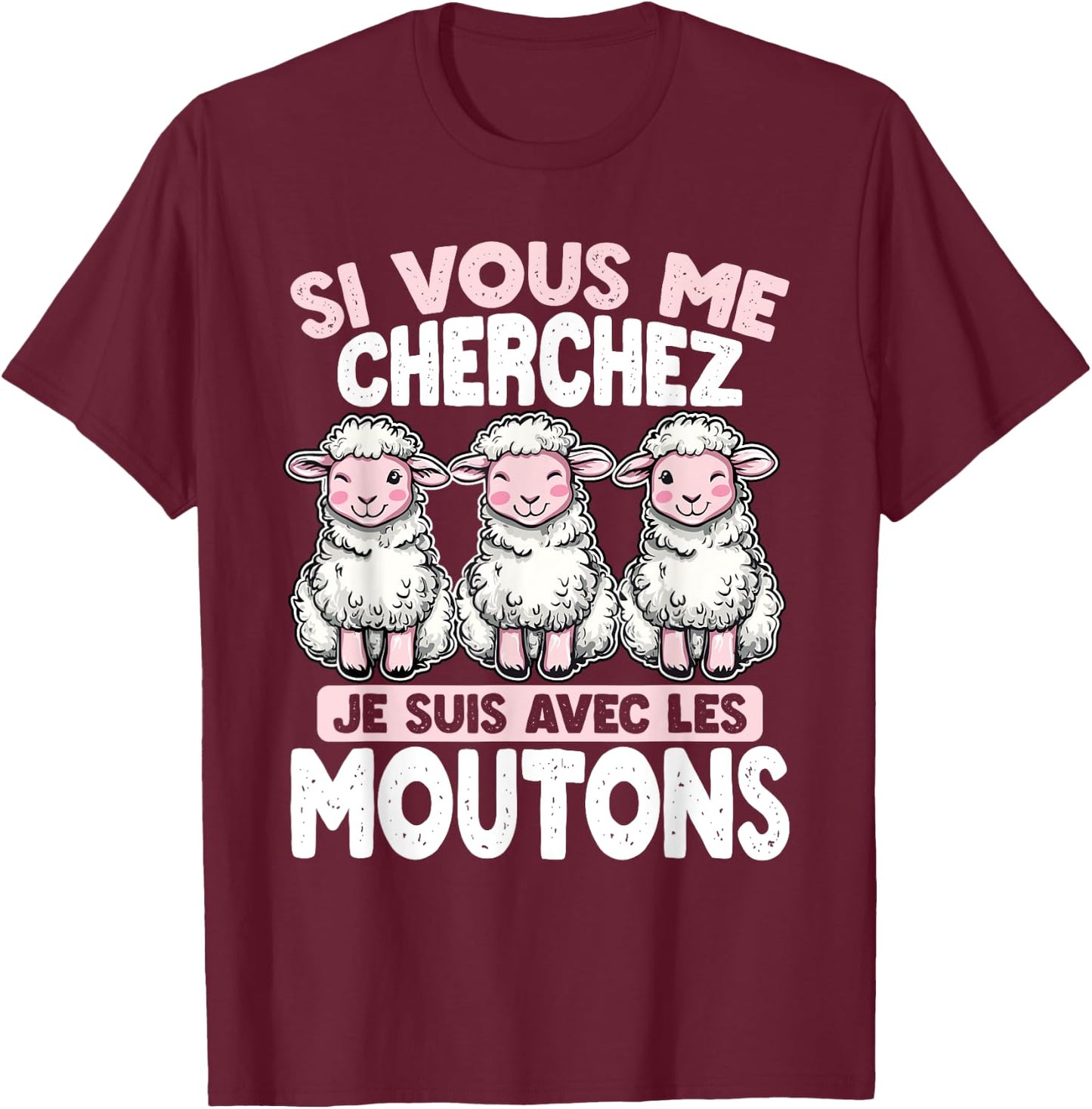 If you're looking for me, I'm with the sheep , Black, S T-Shirt - T-Shirt | Maroon