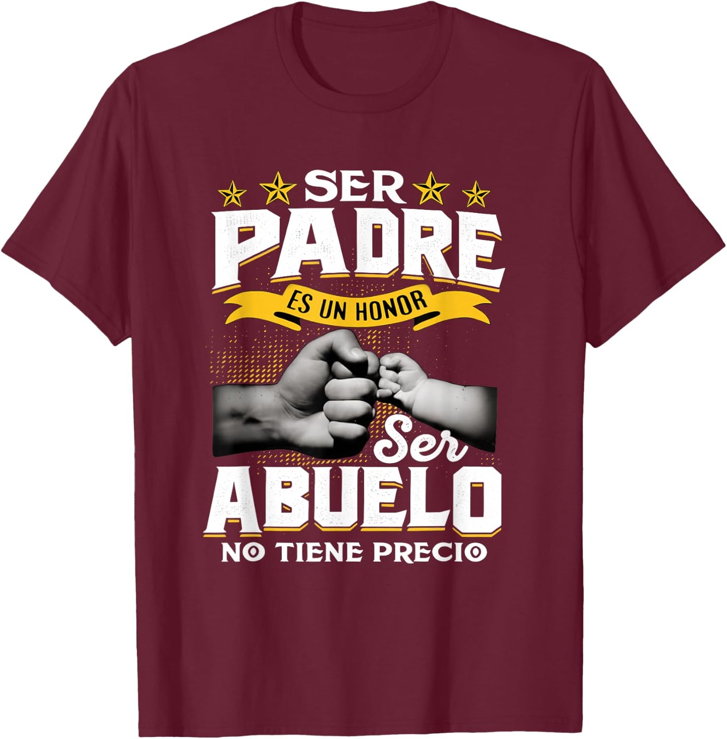 Ser Papa ES Un Honor Ser Abuelo No Tiene Precio Father's Day T-Shirt - T-Shirt | Maroon