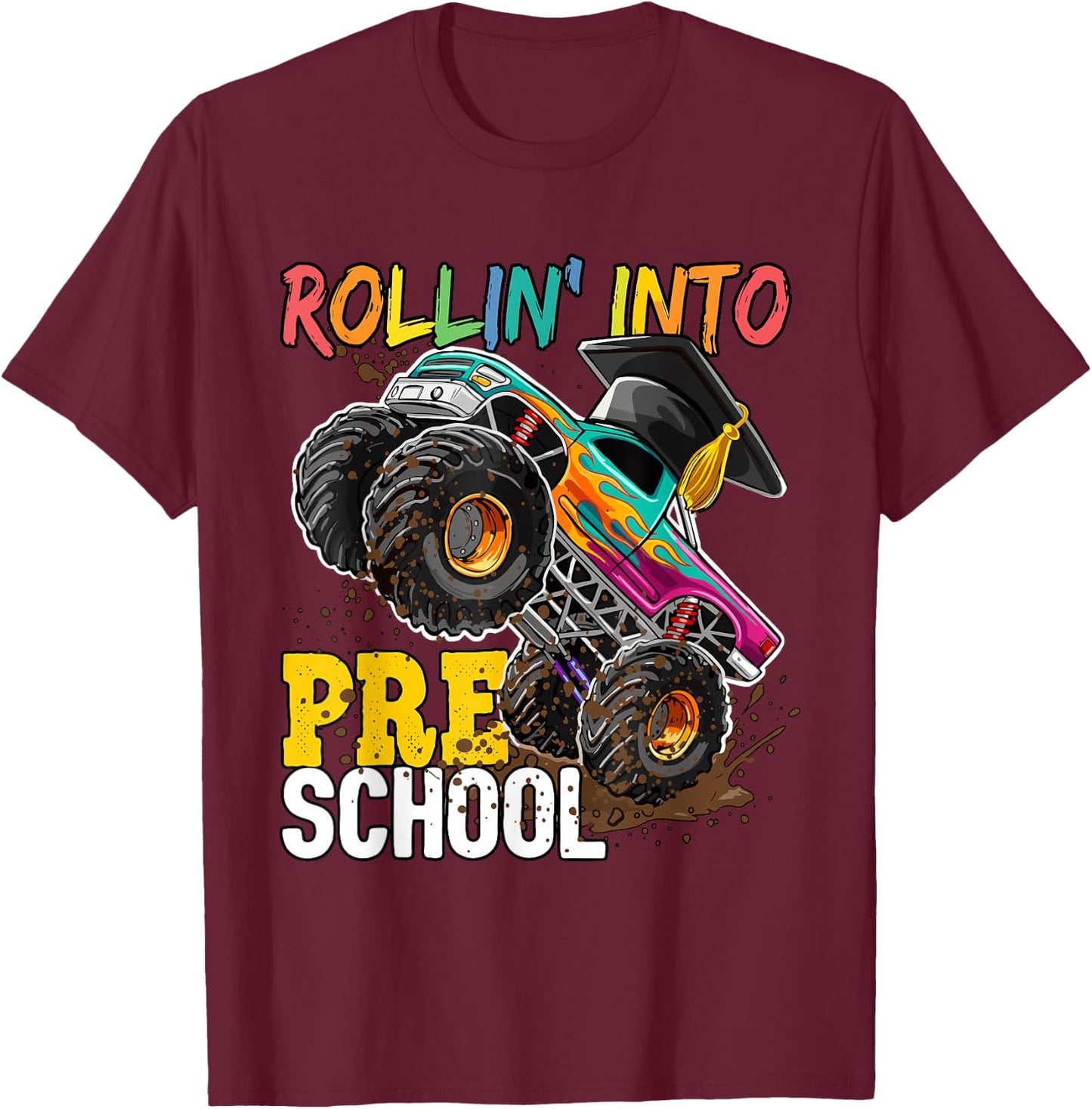 Boys Monster Trucks Graduation Rollin into Preschool T-Shirt - T-Shirt | Maroon