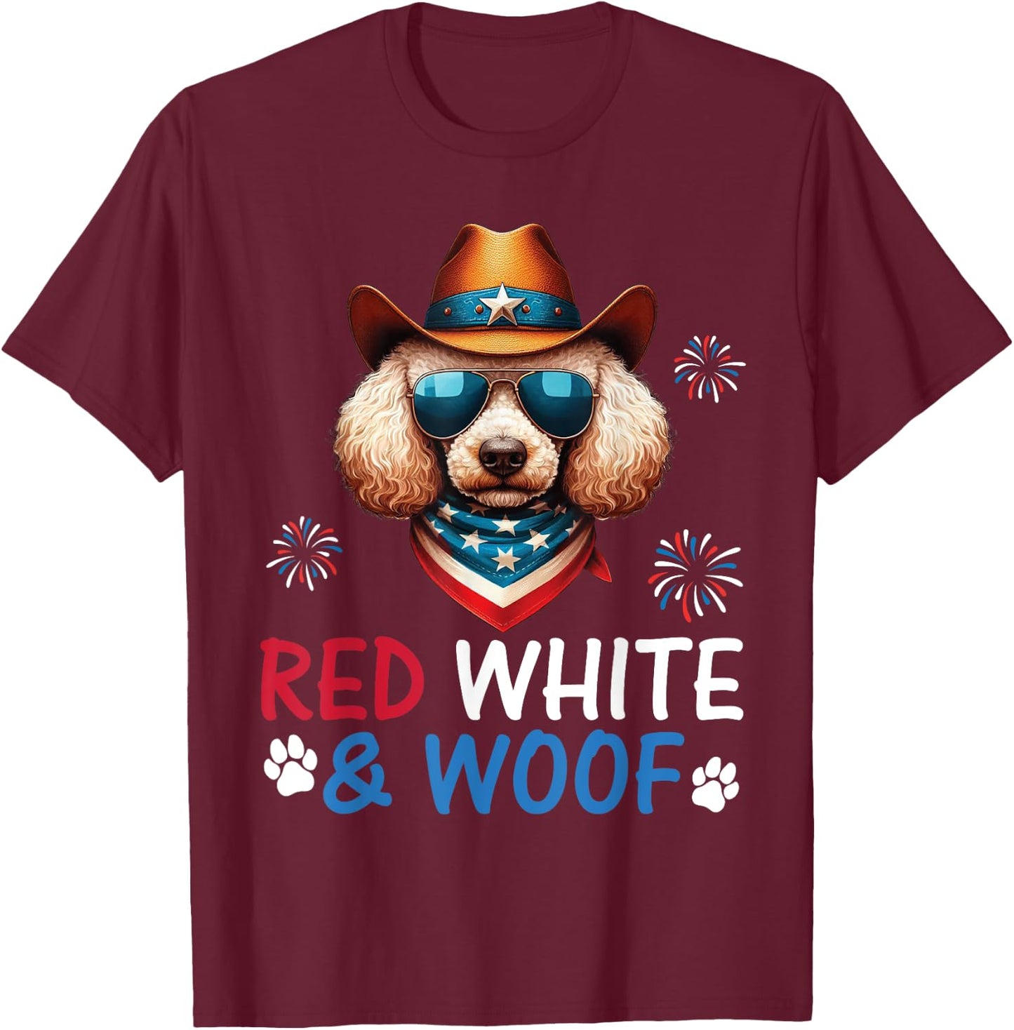 Poodle Cowboy Costume Fireworks Independence Red White Woof T-Shirt - T-Shirt | Maroon