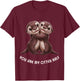 Cute Couple "You are my otter half" Anniversary Engagement T-Shirt - T-Shirt | Maroon