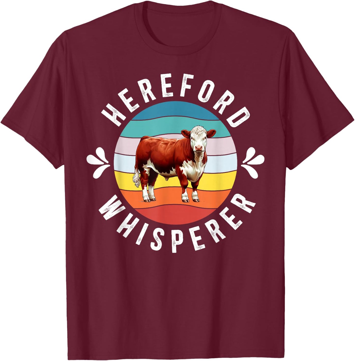 Hereford Whisperer Hereford Cow Lover Hereford Cattle T-Shirt - T-Shirt | Maroon