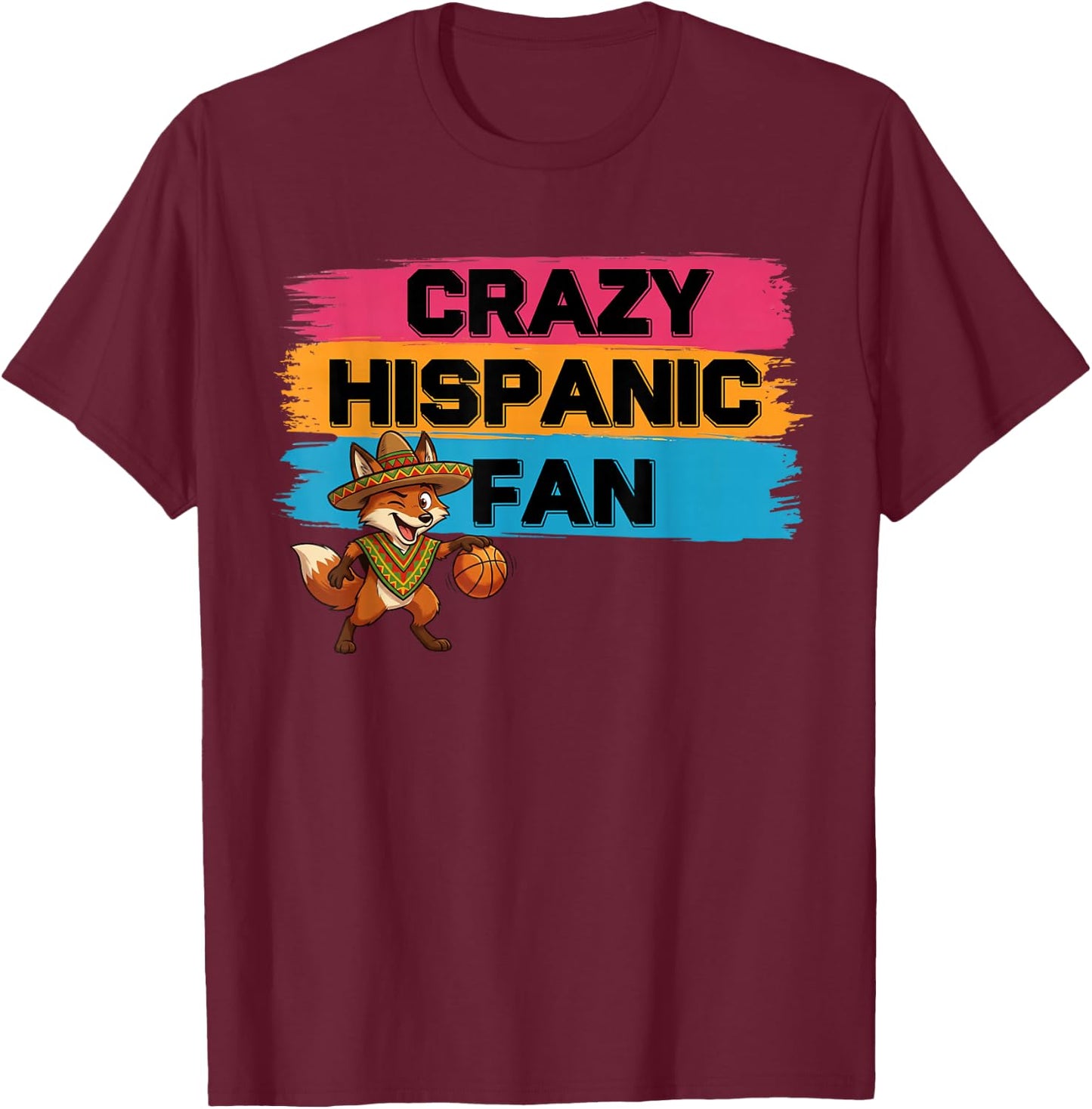 Funny Crazy Hispanic Fan Design Latino Sports T-Shirt - T-Shirt | Maroon