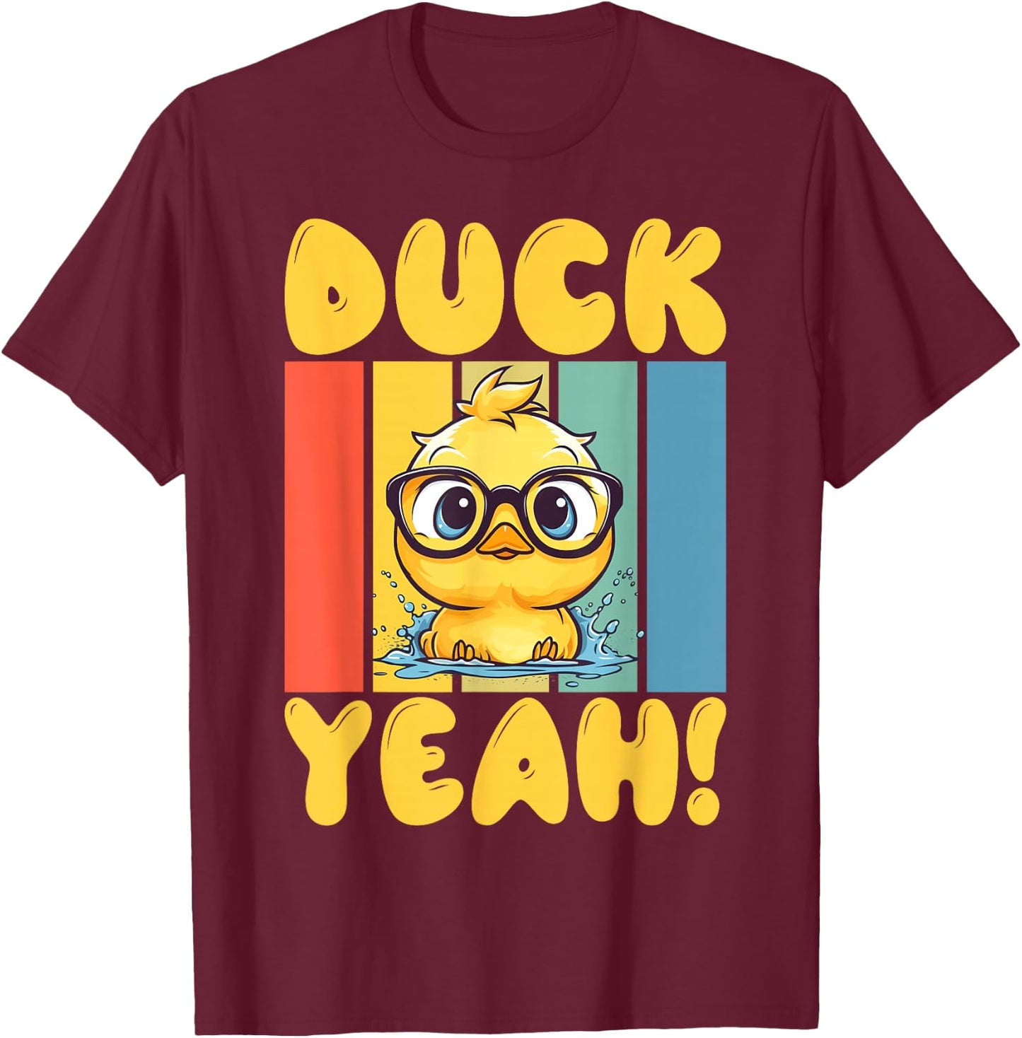Duck Yeah Duck T-Shirt - T-Shirt | Maroon