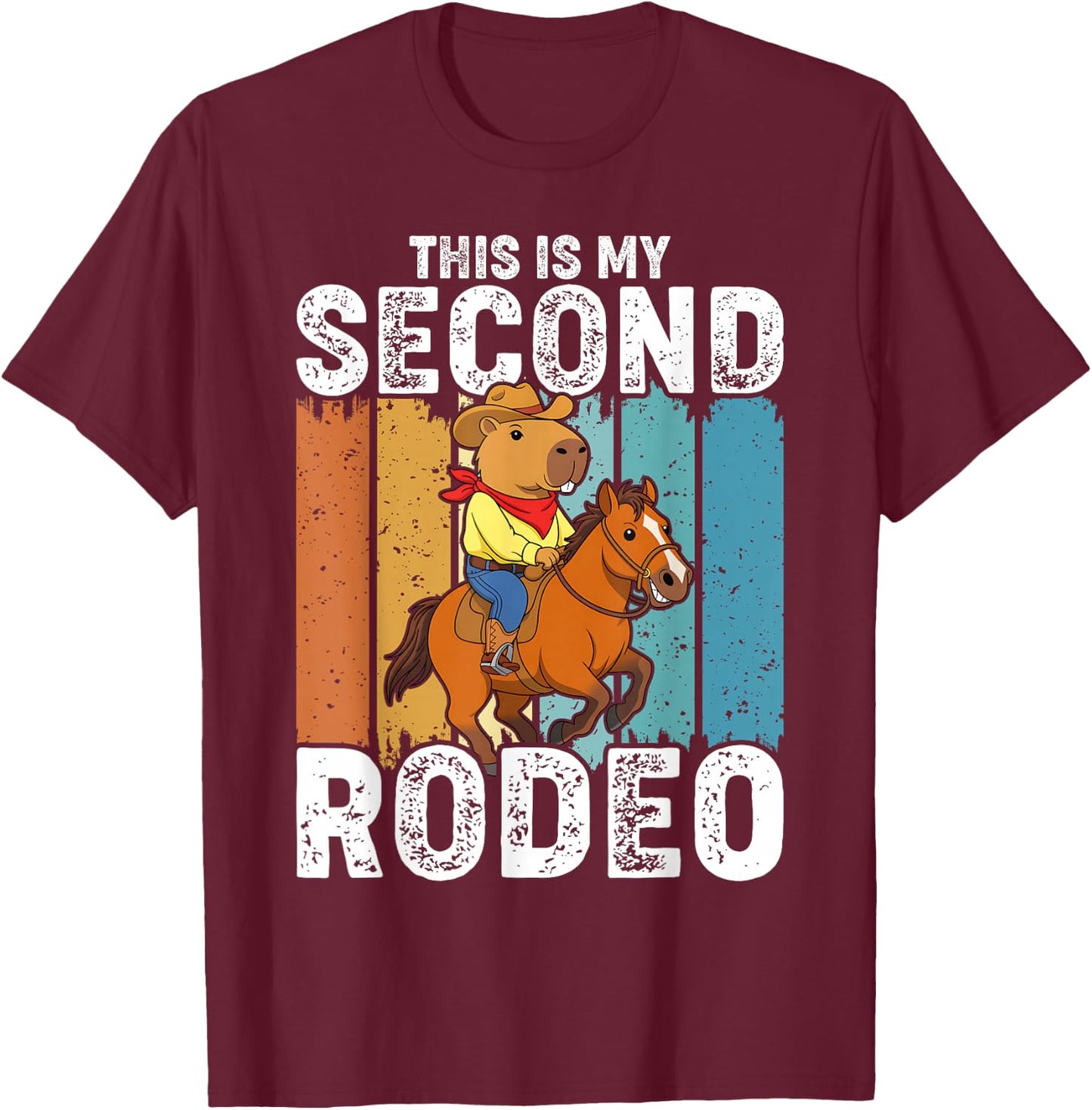 Vintage This is My Second Rodeo Capybara Cowboy T-Shirt - T-Shirt | Maroon