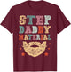 Stepdad Step Daddy Material Cool father's day 2026 T-Shirt - T-Shirt | Maroon