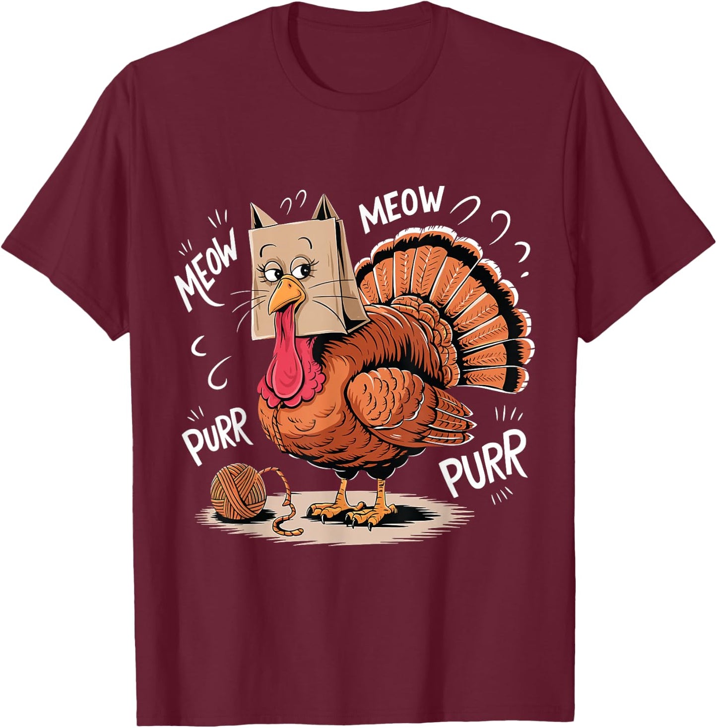Thanksgiving Turkey Meow I'm a Cat Funny Thanksgiving T-Shirt - T-Shirt | Maroon