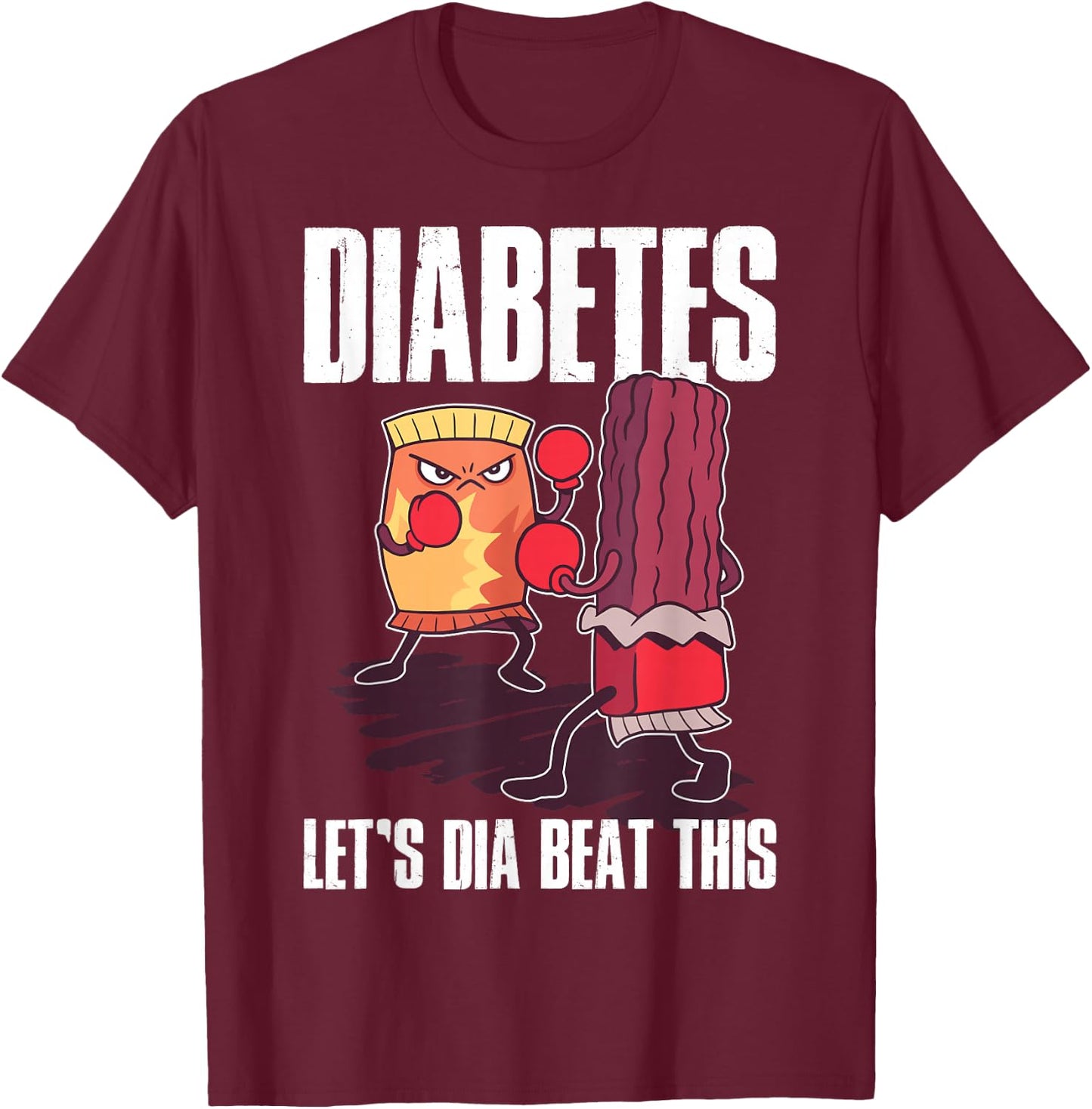 Diabetes Lets Dia Beat This Diabetic T-Shirt - T-Shirt | Maroon