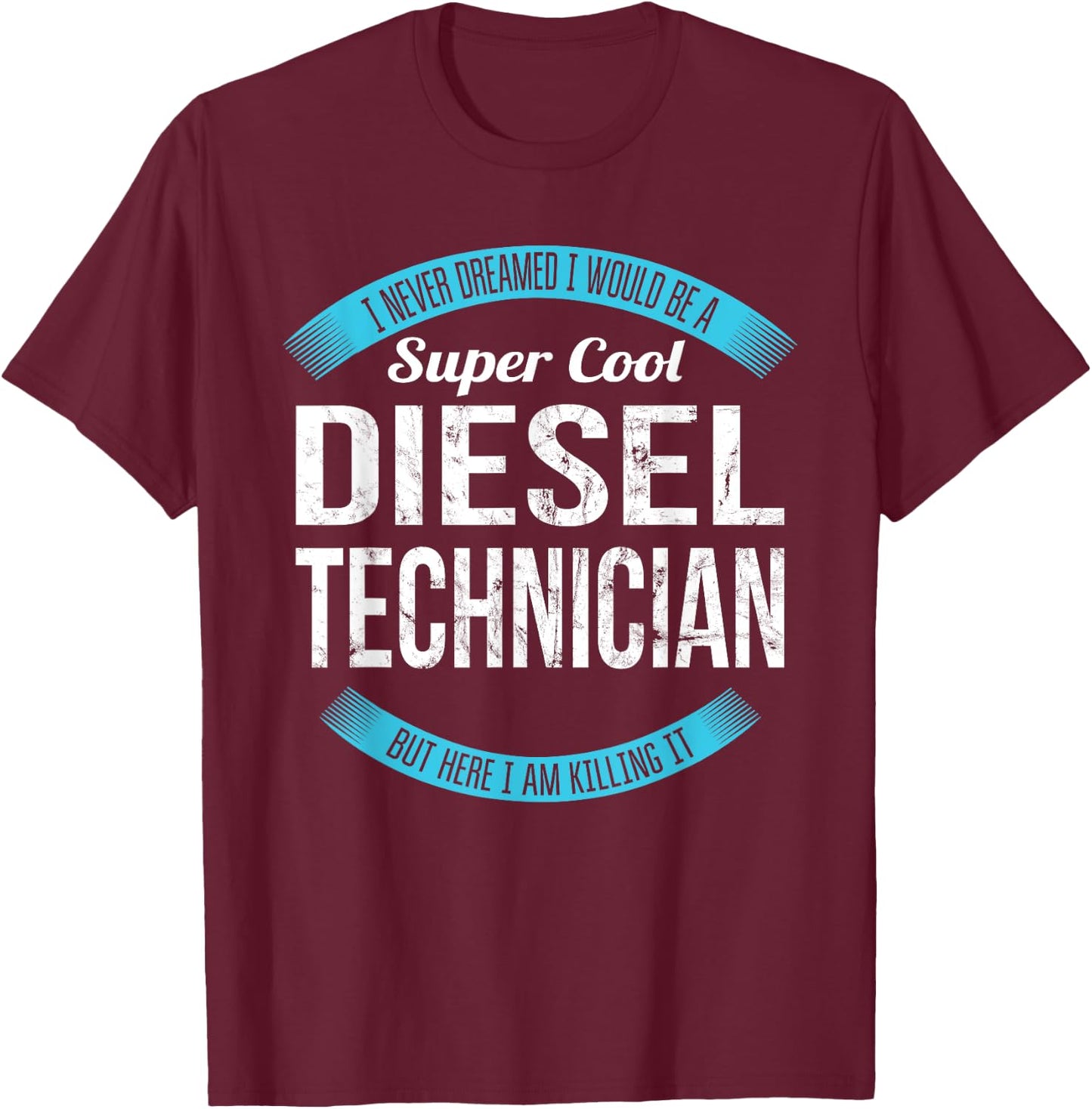 Diesel Technician Gifts Funny T-Shirt - T-Shirt | Maroon