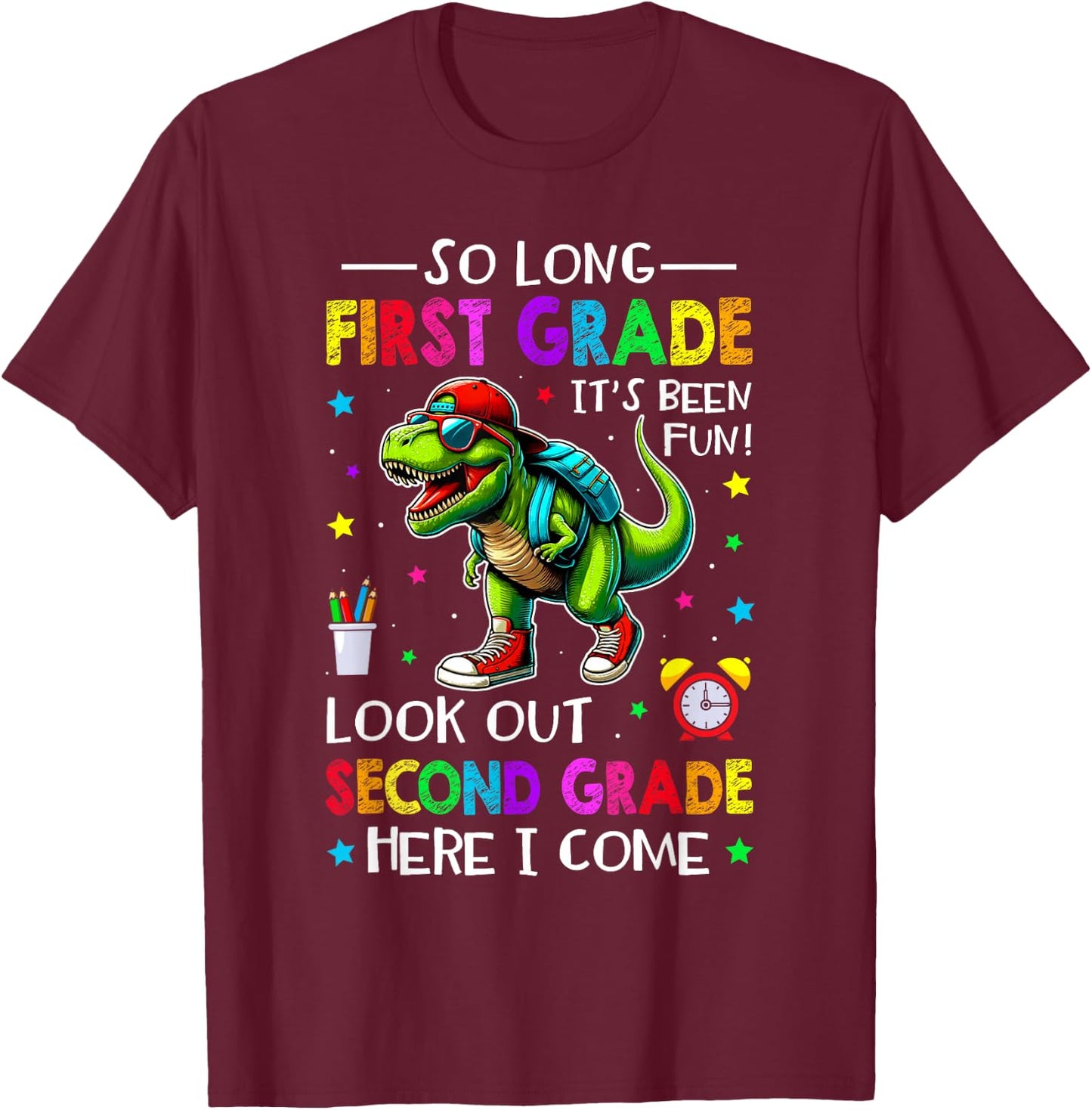 So Long First Grade Hello Second Grade Dinosaur Boys 1st Day T-Shirt - T-Shirt | Maroon