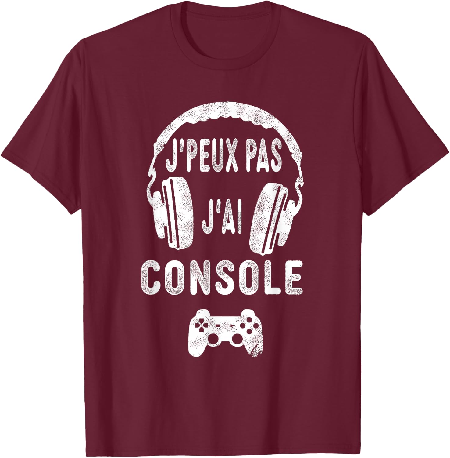 Je Peux Pas J'ai Console, Video Games Gamer Boys Girls , Black, S T-Shirt - T-Shirt | Maroon