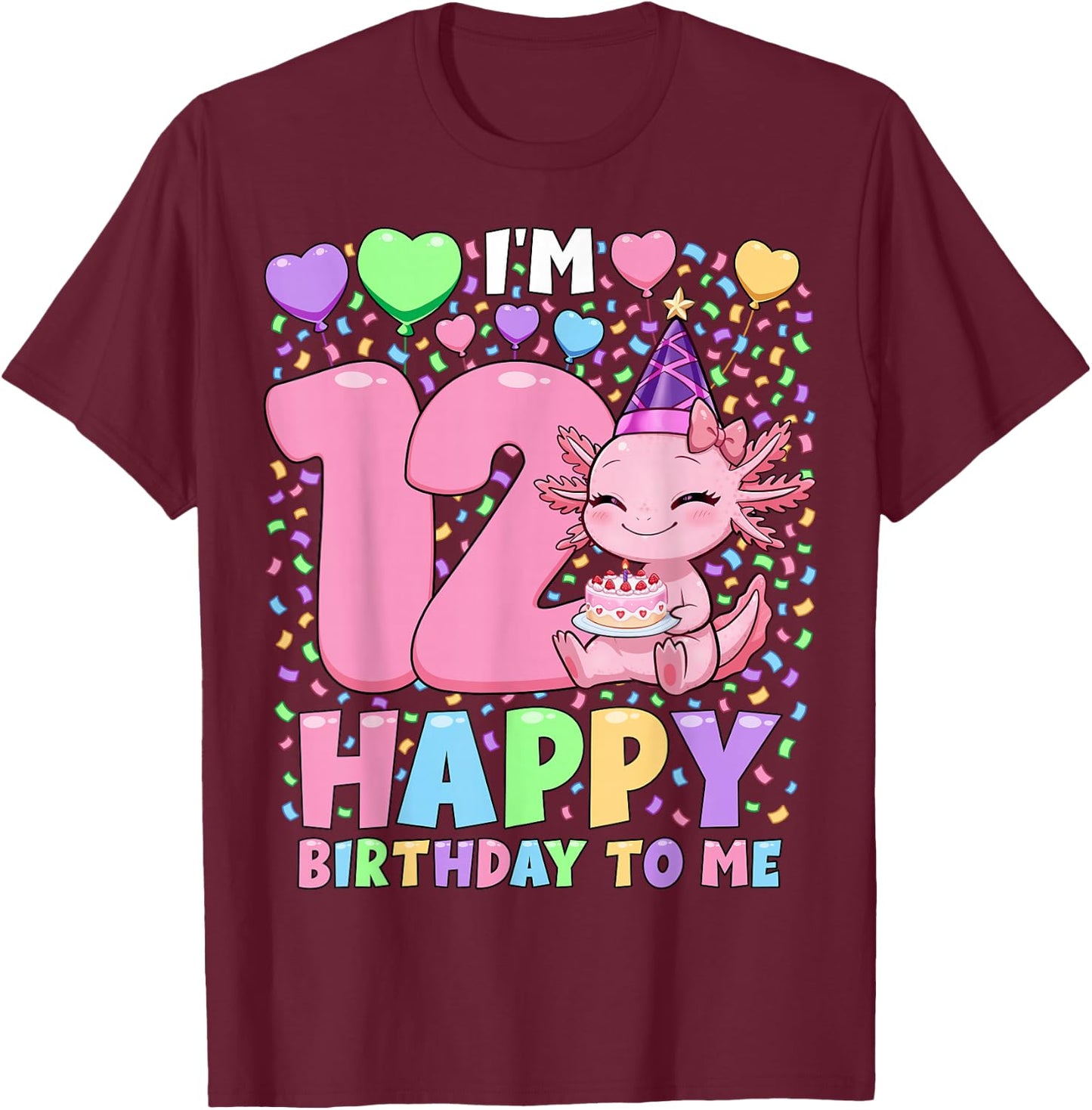 Girls Axolotl Birthday Shirt | 12 Years Old Birthday Axolotl T-Shirt - T-Shirt | Maroon