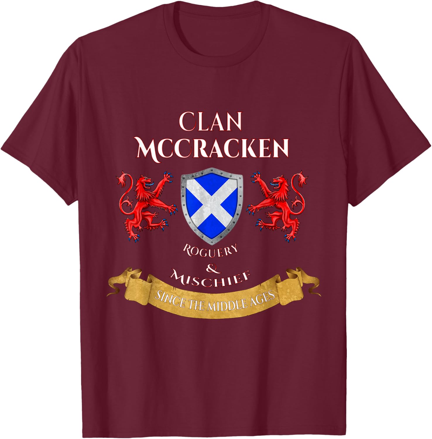 McCracken Scottish Family Clan Middle Ages Mischief T-Shirt - T-Shirt | Maroon