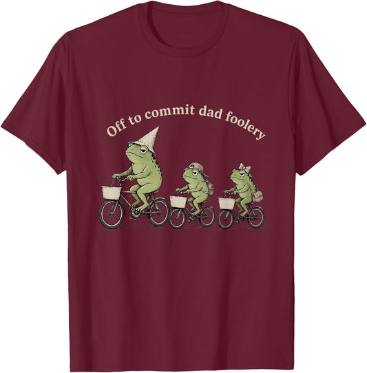 Funny Off to Commit Dad Foolery Frogs Riding Bicycle Theme T-Shirt - T-Shirt | Maroon