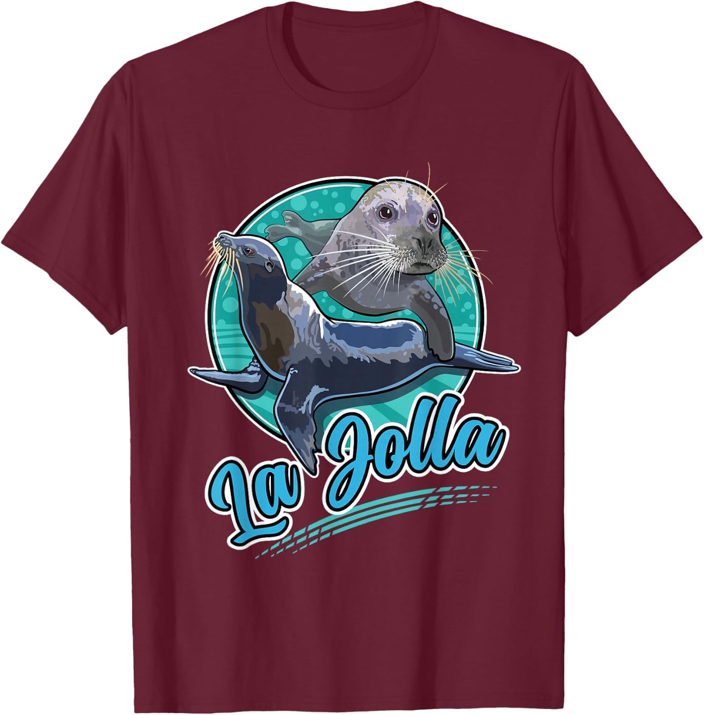 La Jolla California Seal and Sea Lion Cove Beach San Diego T-Shirt - T-Shirt | Maroon