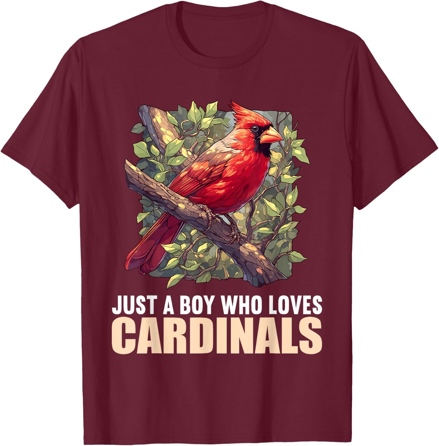 Just a Boy who loves Cardinals Cardinal Bird T-Shirt - T-Shirt | Maroon
