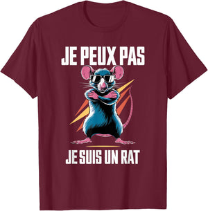Rats Radin Humour Je Peux Pas Je Suis Un Rat , Black, S T-Shirt - T-Shirt | Maroon