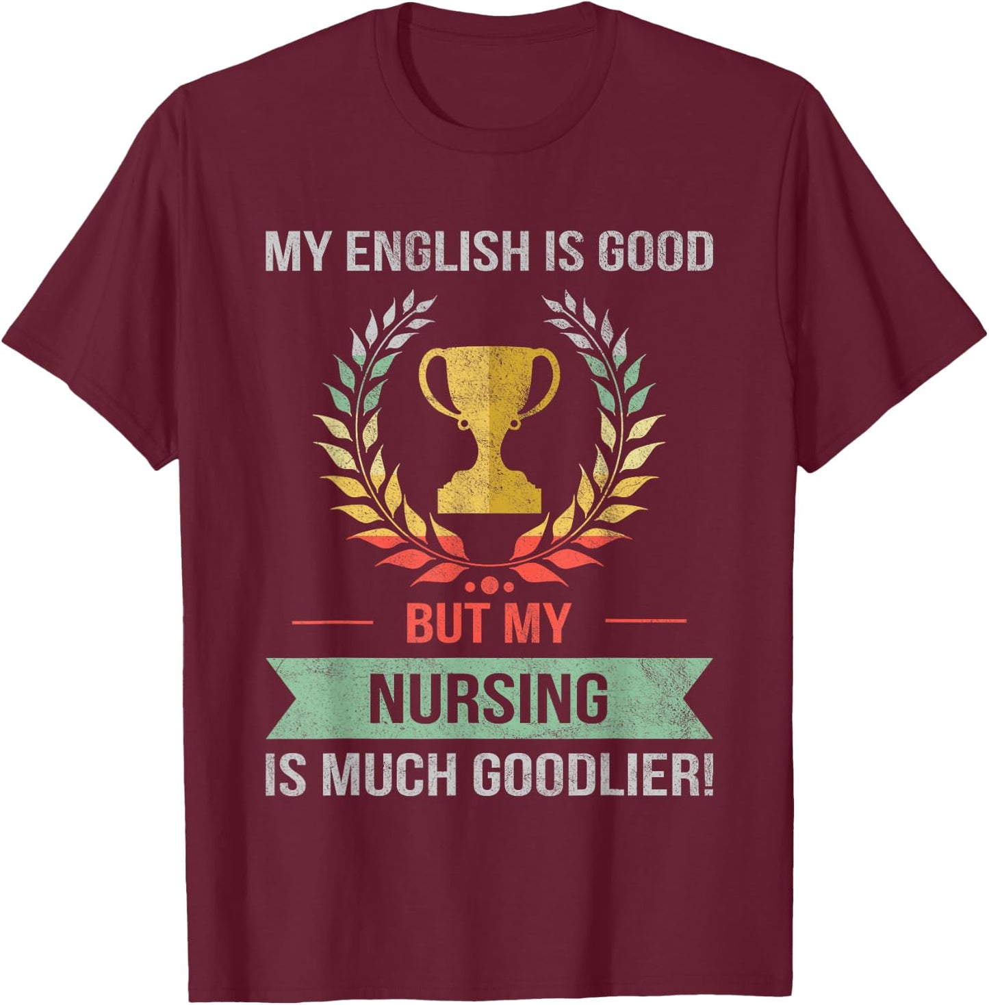 Funny Nurse Occupation T-Shirt - T-Shirt | Maroon