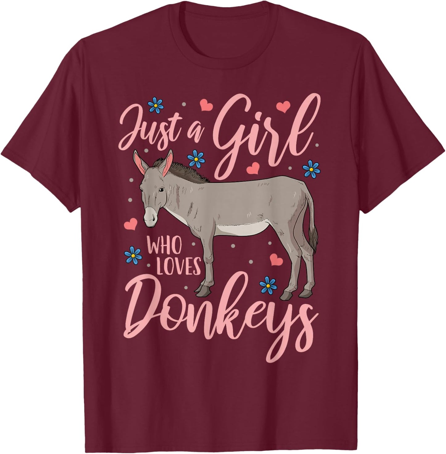 Donkey Just a Girl Who Loves Donkeys Funny Donkey Lover Gift T-Shirt - T-Shirt | Maroon