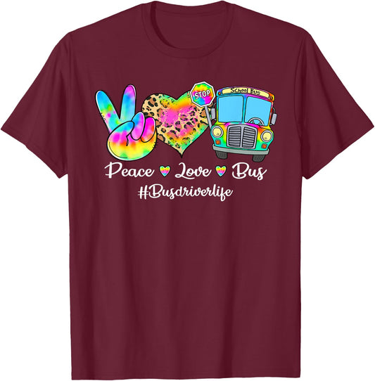 Peace Love Bus Tie Dye Leopard Bus Driver Life Gifts T-Shirt - T-Shirt | Maroon