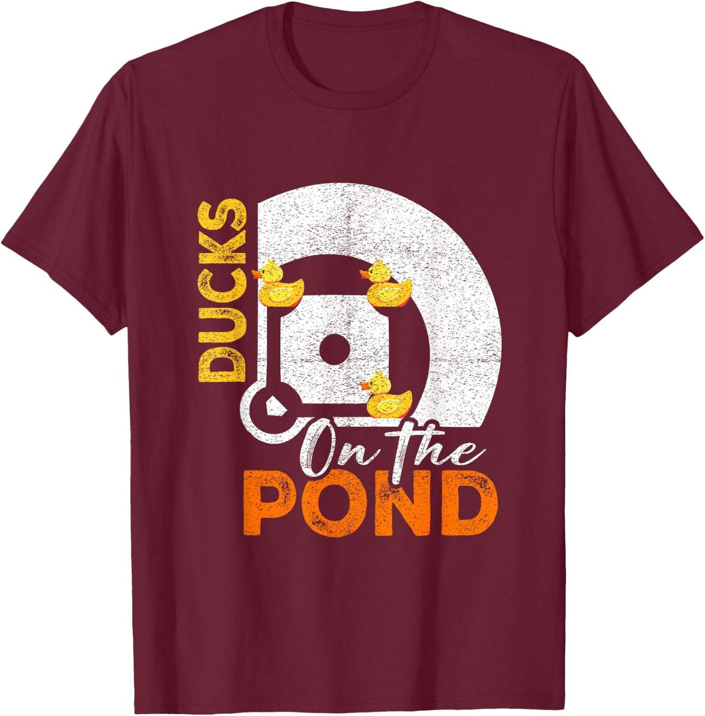 Ducks on the Pond Baseball Field Softball Saying Graphic T-Shirt - T-Shirt | Maroon