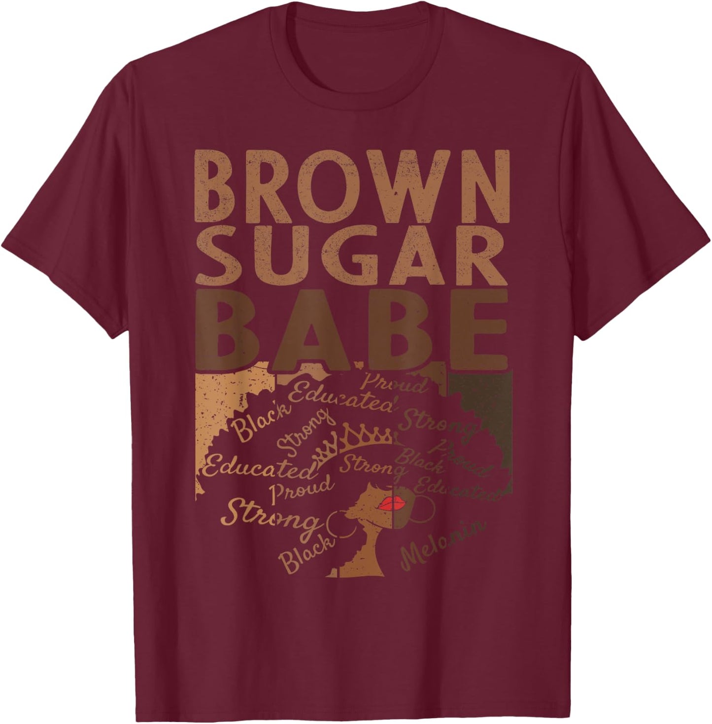 Brown Sugar Babe Black Pride Shirts Melanin T-Shirt - T-Shirt | Maroon