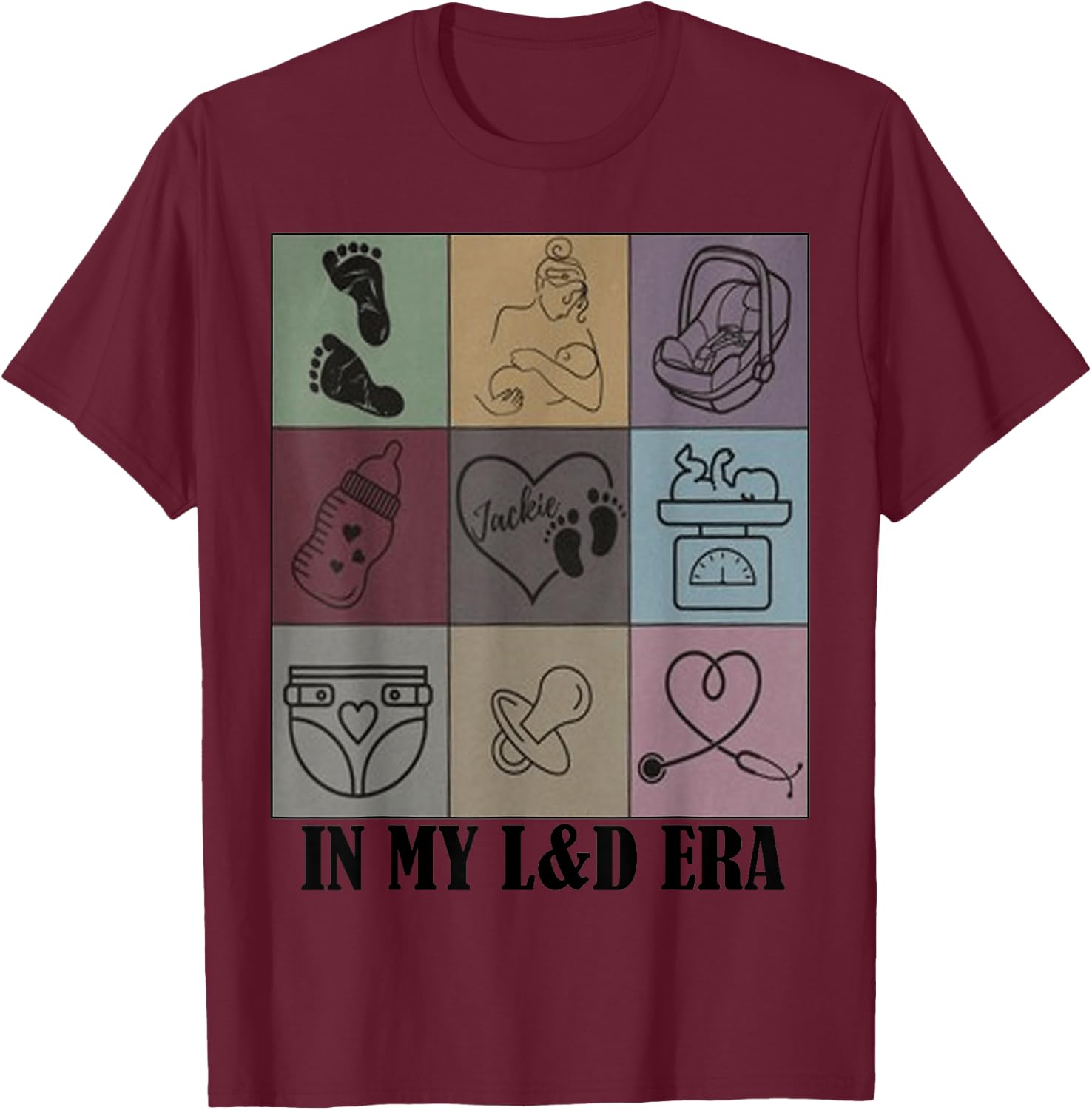 funny Nurse Quote In My Labor and Delivery Nurse Era cool T-Shirt - T-Shirt | Maroon