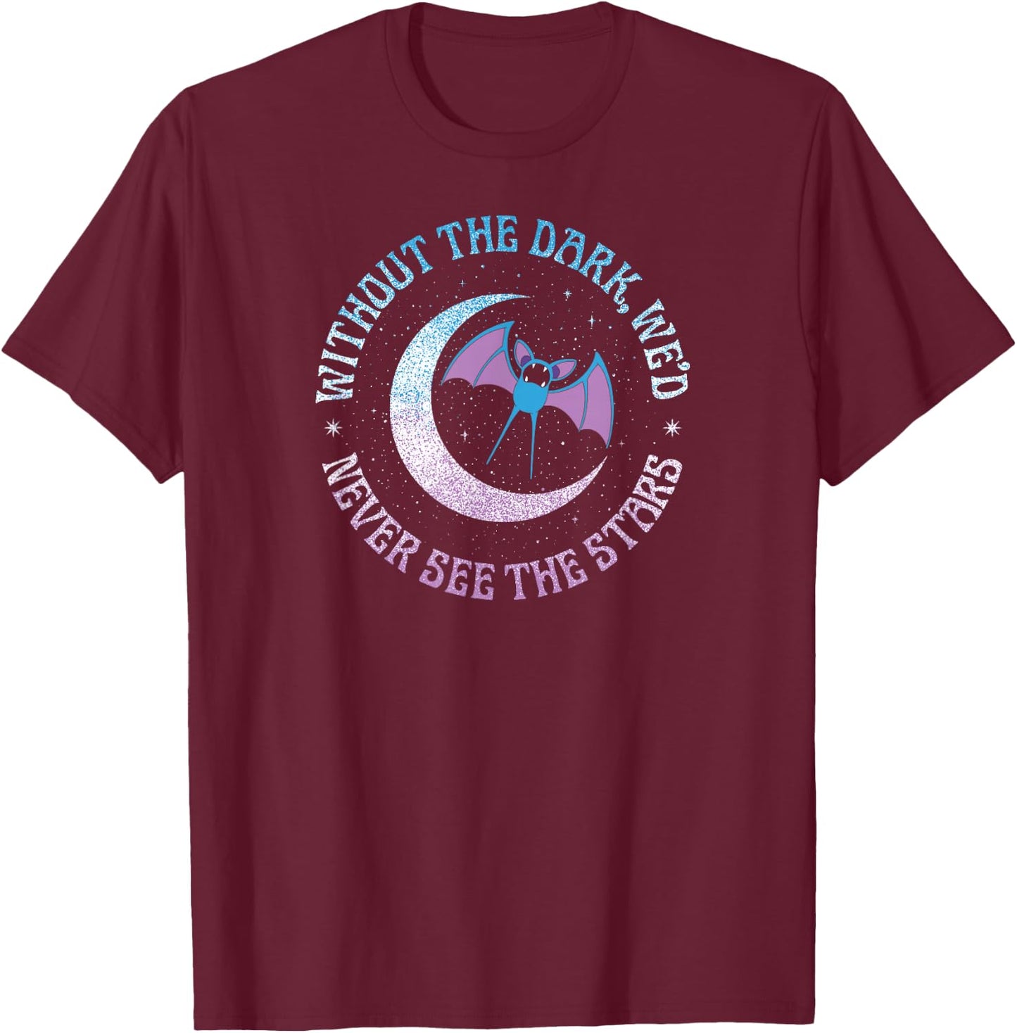Pokémon - Zubat Without The Dark We'd Never See The Stars T-Shirt - T-Shirt | Maroon