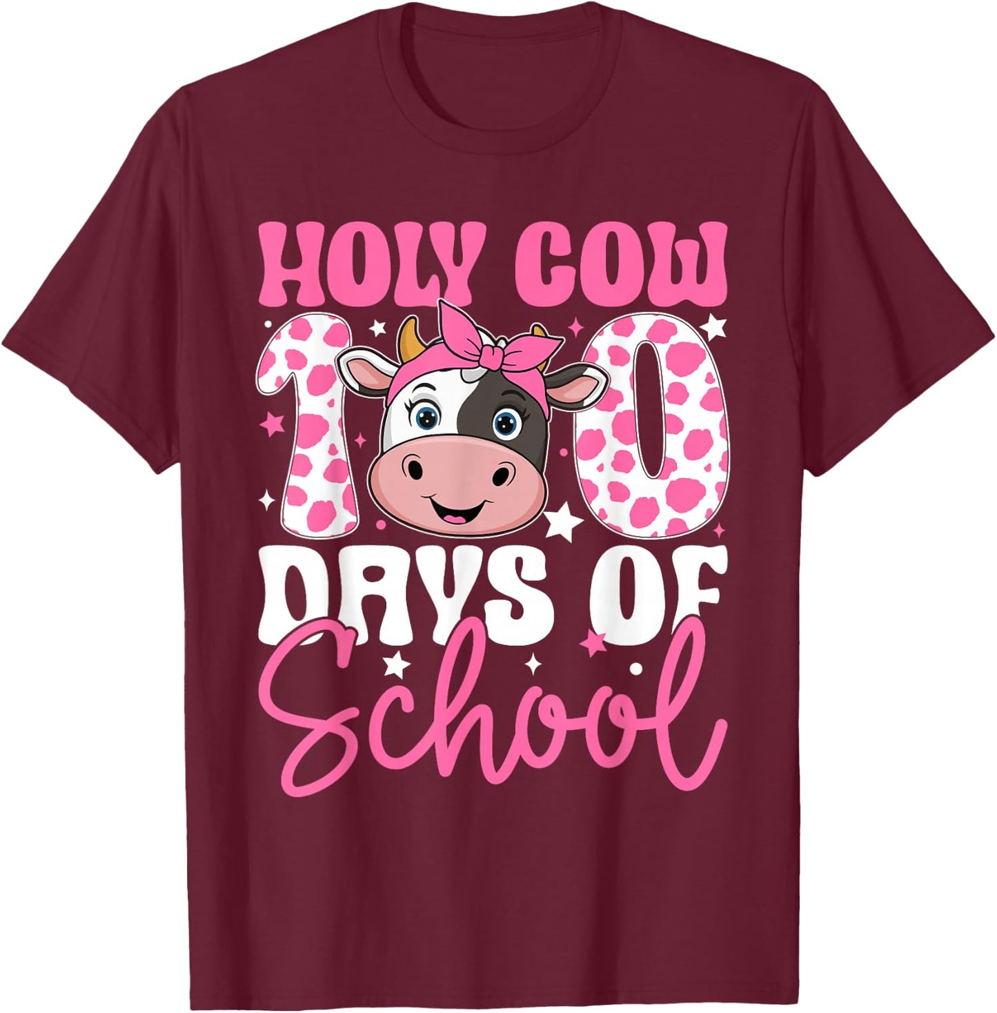 Holy Cow 100 Days of School Teachers Students Girls Women T-Shirt - T-Shirt | Maroon