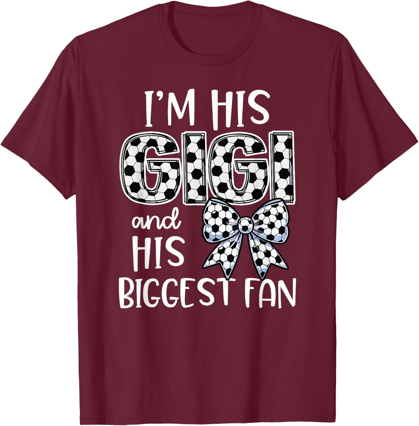 Buncho Gifts Soccer Grandma - Blue, Small - Short Sleeve, - Women's Soccer Fan - I'm his Gigi and Biggest Fan T-Shirt - T-Shirt | Maroon