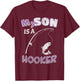 My Son Is A Hooker Funny Ironic Pun Fishing T-Shirt - T-Shirt | Maroon