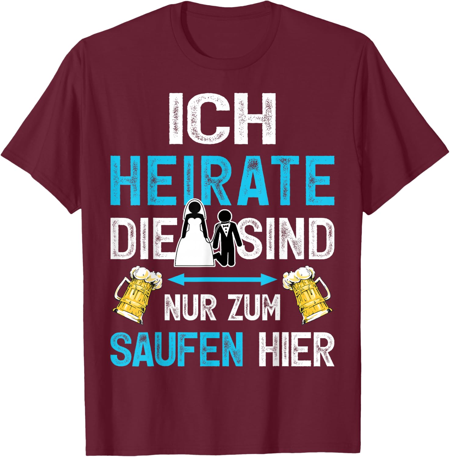 Bräutigam Shirt Junggesellenabschied Poltern JGA Männer T-Shirt - T-Shirt | Maroon