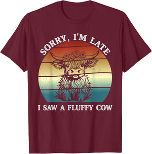 Sorry I'm Late Saw A Fluffy Cow Vintage Sunset Highland Cow T-Shirt - T-Shirt | Maroon