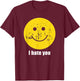 i Hate You - lächelndes Gesicht T-Shirt - T-Shirt | Maroon