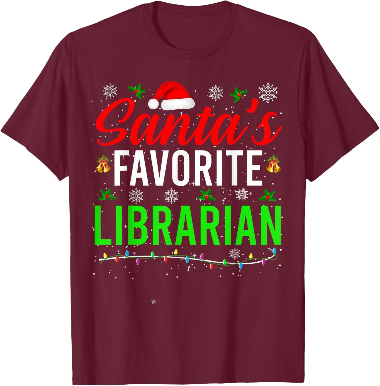 Santa's Favorite Librarian Cute Book Lover Christmas Gifts T-Shirt - T-Shirt | Maroon