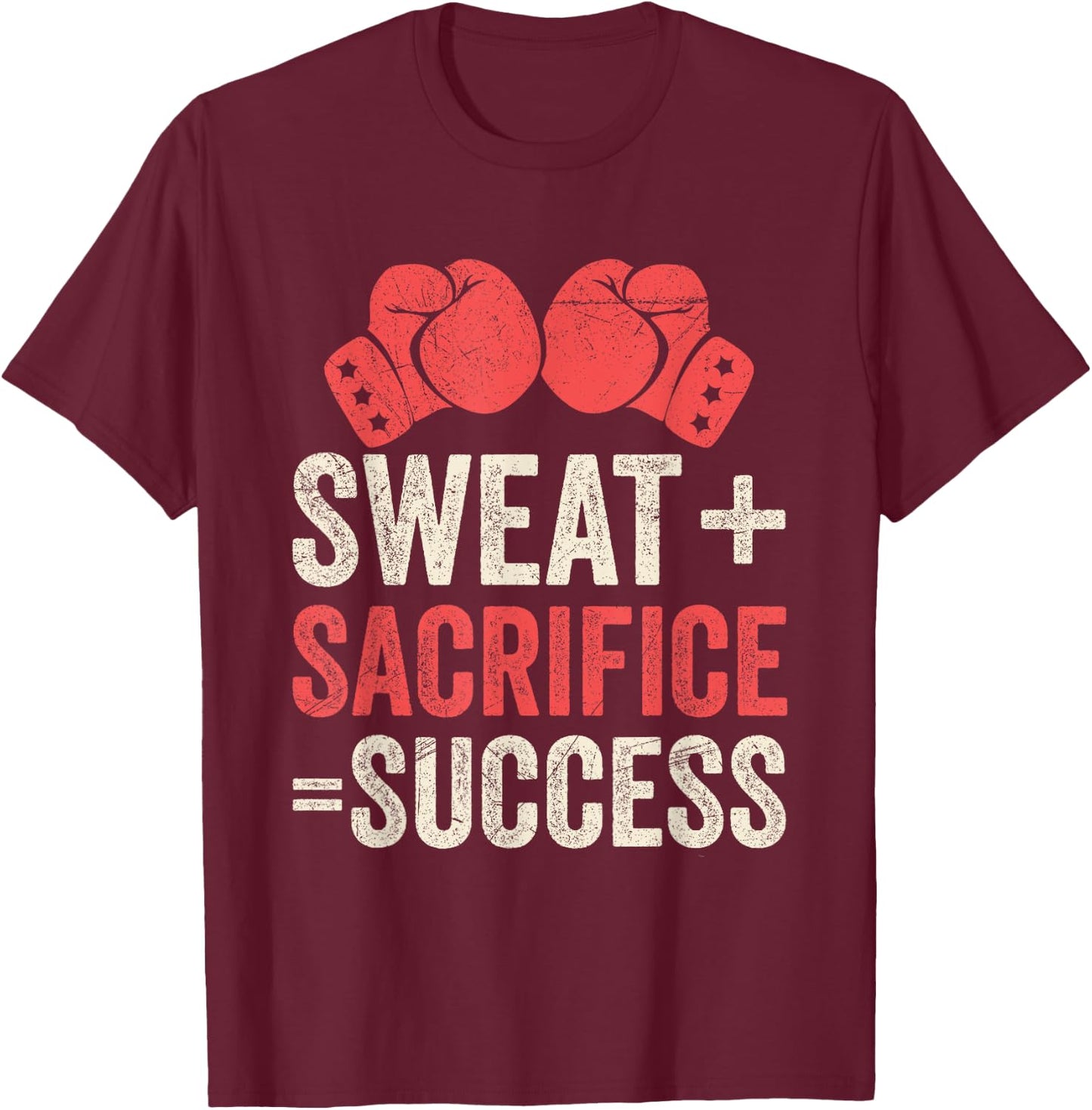 Sweat and Sacrifice makes Success Muay Thai T-Shirt - T-Shirt | Maroon